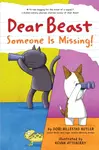 Dear Beast: Someone Is Missing! - Dori Butlerová Hillestad