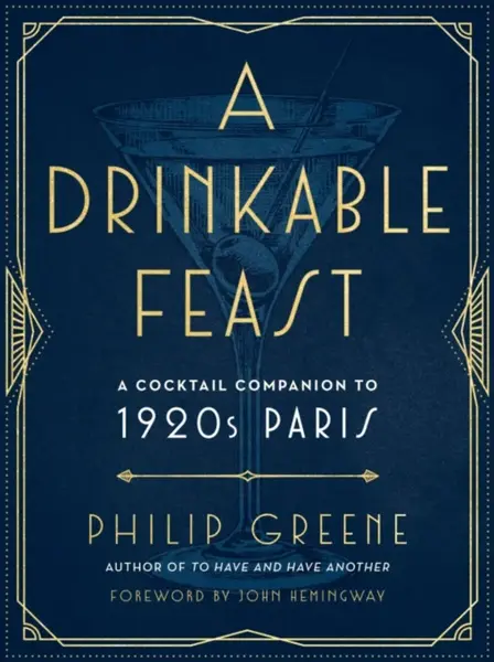 A Drinkable Feast - Philip Greene