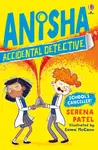 Anisha, Accidental Detective: School's Cancelled - Patel Serena