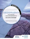 National 4 & 5 Geography: Physical Environments, Second Edition - Clarke Susan, Calvin Clarke