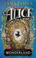 Alice With a Why - Anna James
