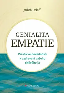 Genialita empatie - Judith Orloff