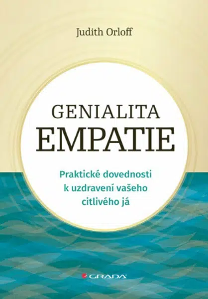 Genialita empatie - Judith Orloff