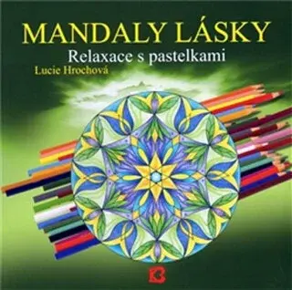 Mandaly lásky 1 - Lucie Hrochová