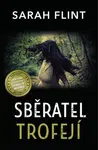Sběratel trofejí - Sarah Flint