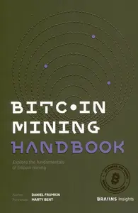 Bitcoin Mining Handbook - Daniel Frumkin