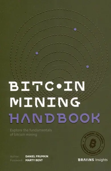Bitcoin Mining Handbook - Daniel Frumkin