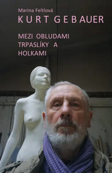 Mezi obludami, trpaslíky a holkami - Kurt Gebauer, Marina Feltlová - e-kniha