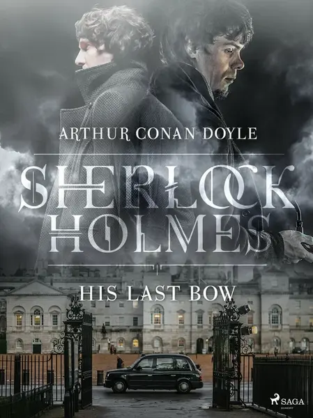 His Last Bow - Sir Arthur Conan Doyle