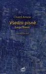 Všední písně - Tomáš Řízek, Chairil Anwar