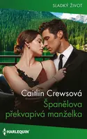 Španělova překvapivá manželka - Caitlin Crewsová