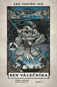 Sen válečníka - Pták, který pije slzy II - Lee Young-Do