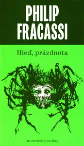 Hleď, prázdnota - Philip Fracassi