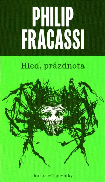 Hleď, prázdnota - Philip Fracassi