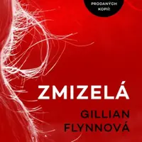Zmizelá - Gillian Flynnová