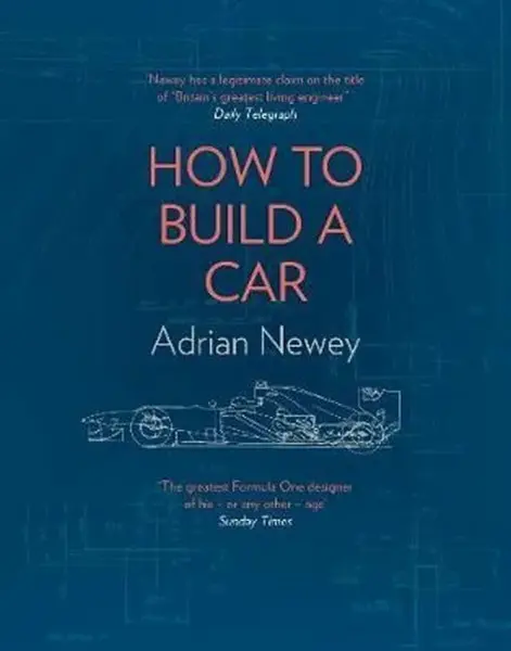 How to Build a Car - Adrian Newey