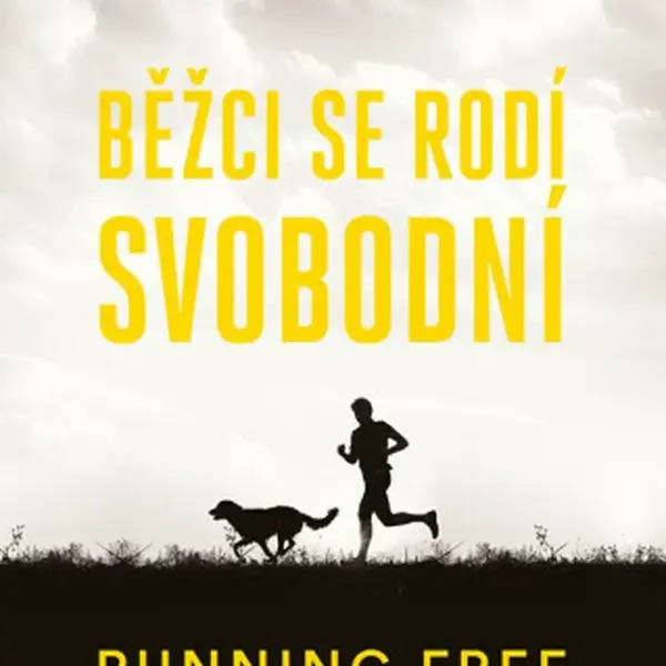 Běžci se rodí svobodní - Richard Askwith