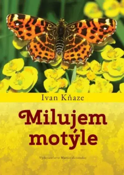 Milujem motýle - Ivan Kňaze