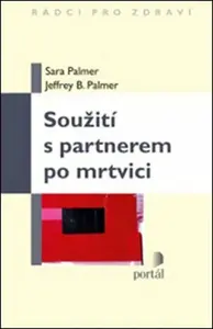 Soužití s partnerem po mrtvici - Sara Palmer, Jeffrey B. Palmer