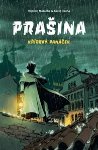 Prašina: Křídový panáček. Souborné vydání - Karel Osoha, Vojtěch Matocha