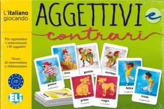 L´italiano giocando: Aggettivi e contrari