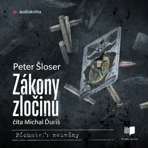 Zákony zločinu - Peter Šloser - audiokniha