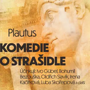 Komedie o strašidle - Titus Maccius Plautus - audiokniha