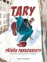 Tary: příběh parkouristy - Martin Jaroš, Taras Povoroznyk