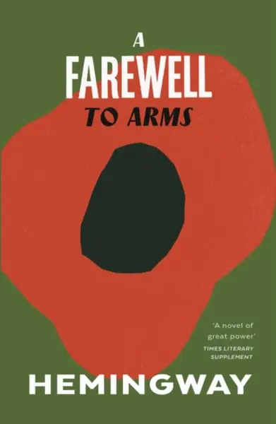 A Farewell to Arms - Ernest Hemingway
