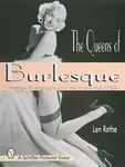 The Queens of Burlesque - Len Rothe