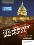 Pearson Edexcel A Level US Government and Politics Second Edition - David Tuck, Anthony J Bennett, Simon Lemieux