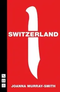 Switzerland - Joanna Murray-Smith