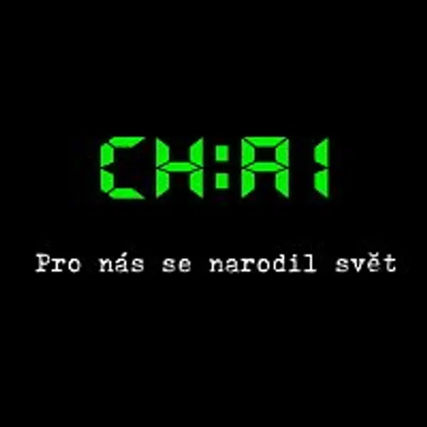 chai – Pro nás se narodil svět