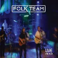 Folk Team – Live 40