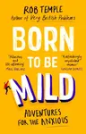 Born to be Mild - Rob Temple