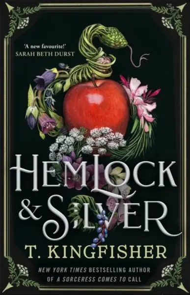 Hemlock & Silver - T. Kingfisher