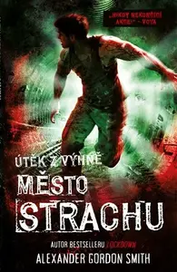 Město strachu (poškozená) - Alexander Gordon Smith