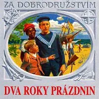 Různí interpreti – Verne: Dva roky prázdnin