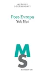 Post-Evropa - Yuk Hui
