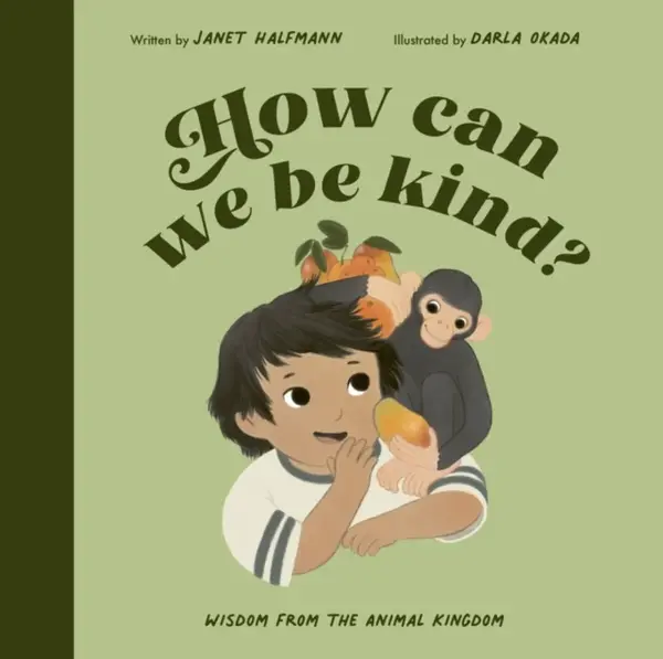 How Can We Be Kind? - Janet Halfmann