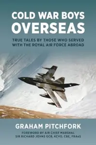 Cold War Boys Overseas - Graham Pitchfork