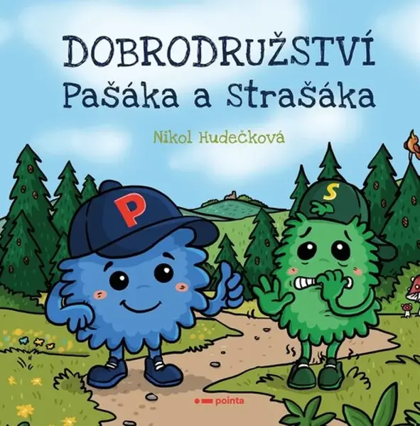 Dobrodružství Pašáka a Strašáka - Nikol Hudečková