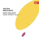 Ars Trio, Martin Ballý – Dvořák, Novák, Mozart, Martinů, Šostakovič, Janáček, Páleníček, Kabeláč