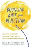 Bouncing Back from Rejection - Becker-Phelps Leslie