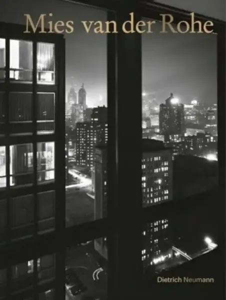 Mies van der Rohe - Dietrich Neumann