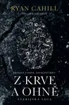 Z krve a ohně - Ryan Cahill