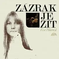 Eva Pilarová – Zázrak je žít + bonusy