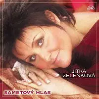 Jitka Zelenková – Sametový hlas