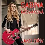 Sabina Křováková – Jako dřív