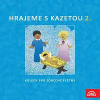 Různí interpreti – Hrajeme s kazetou 2. Koledy pro zobcové flétny